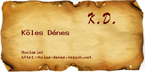Köles Dénes névjegykártya